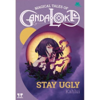 Image of Magical Tales of Gandaloka-STAY UGLY