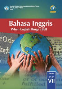 Image of Bahasa Inggris When English Rings a Bell Kelas 7 Revisi 2016