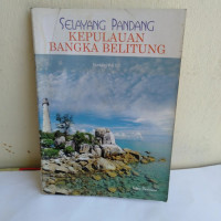 Image of Selayang Pandang Kepulauan Bangka Belitung