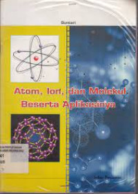 Image of Atom Ion dan Molkeul Beserta Aplikasinya