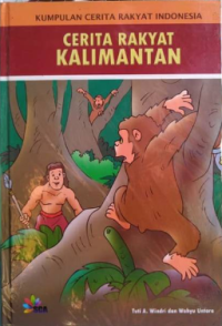 Image of Kumpulan Cerita Rakyat Indonesia Cerita Rakyat Kalimantan