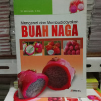 Image of Mengenal dan Membudidayakan Buah Naga