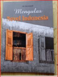 Image of Mengulas Novel Indonesia