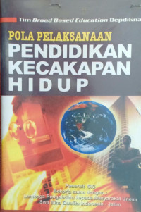 Image of Pola Pelaksanaan Pendidikan Kecakapan Hidup