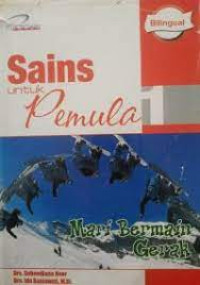 Image of SAINS UNTUK PEMULA (bermain gerak)