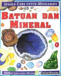 Image of Segala Cara Untuk Mengamati Batuan dan Mineral