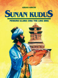 Image of Sunan Kudus Pewaris Ulama Cina The Ling Sing