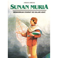 Image of Sunan Muria mengisikan Syariat Ke Dalam Adat