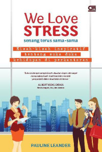 Image of We Love STRESS (senang terus sama-sama