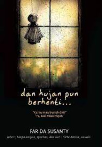 Image of Dan Hujan pun Berhenti......